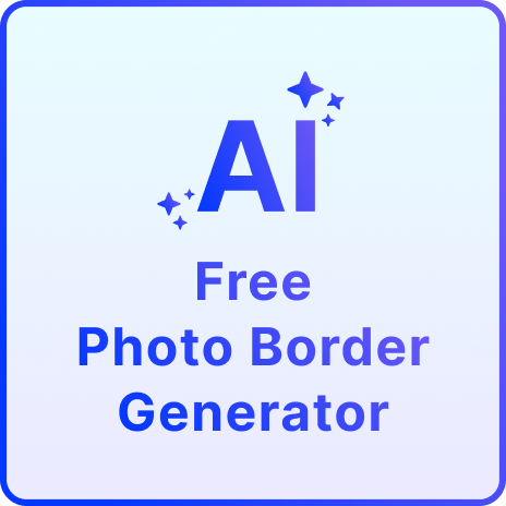 Free AI Photo Border Generator [ No Signup ]